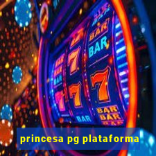 princesa pg plataforma